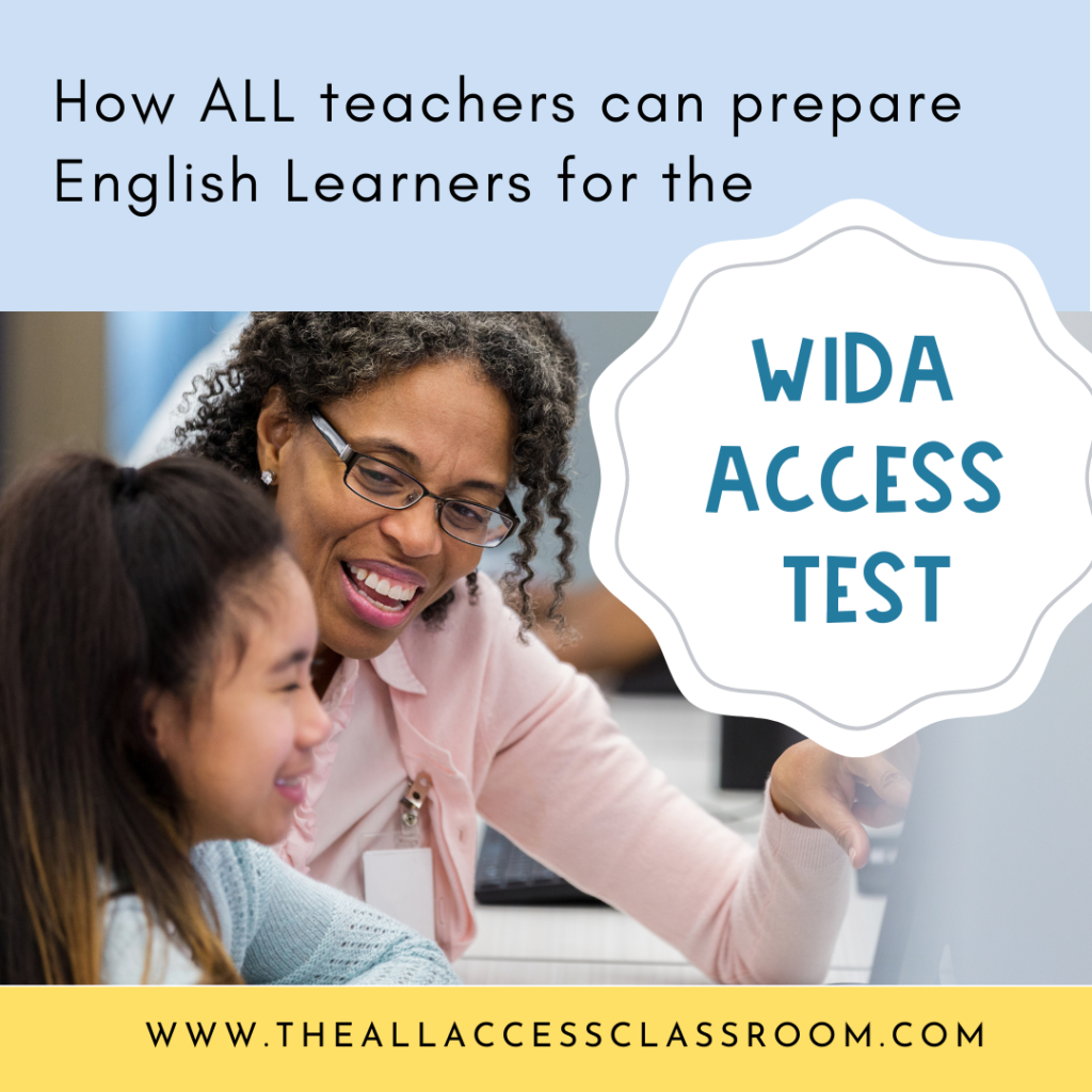 How All Teachers Can Prepare ELLs for Success on Annual WIDA ACCESS
